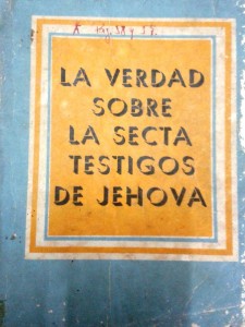 Volumen Anónimo de 274 paginas publicado en mayo de 1977 por la editora cultura Popular y distribuido masivamente en Cuba atacando a los Testigos de Jehová